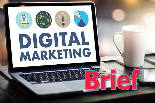 Digital Marketing Brief là gì? Hướng dẫn cách làm Brief khách hàng Marketing