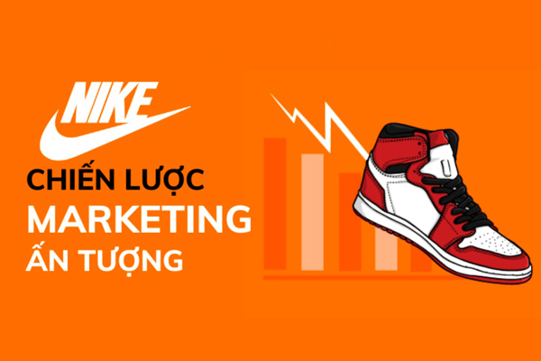 4 chiến lược Marketing đỉnh cao của Nike ngự trị trong tâm trí khách hàng