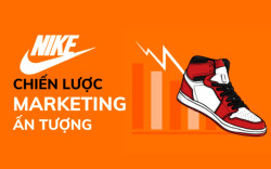 4 chiến lược Marketing đỉnh cao của Nike ngự trị trong tâm trí khách hàng